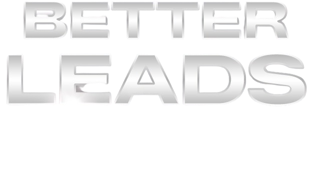 Better Leads.
